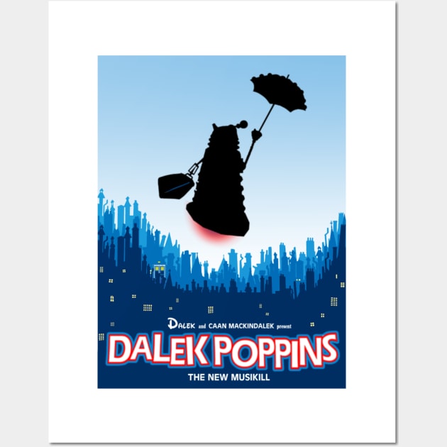 Dalek Poppins Mashup Wall Art by tone